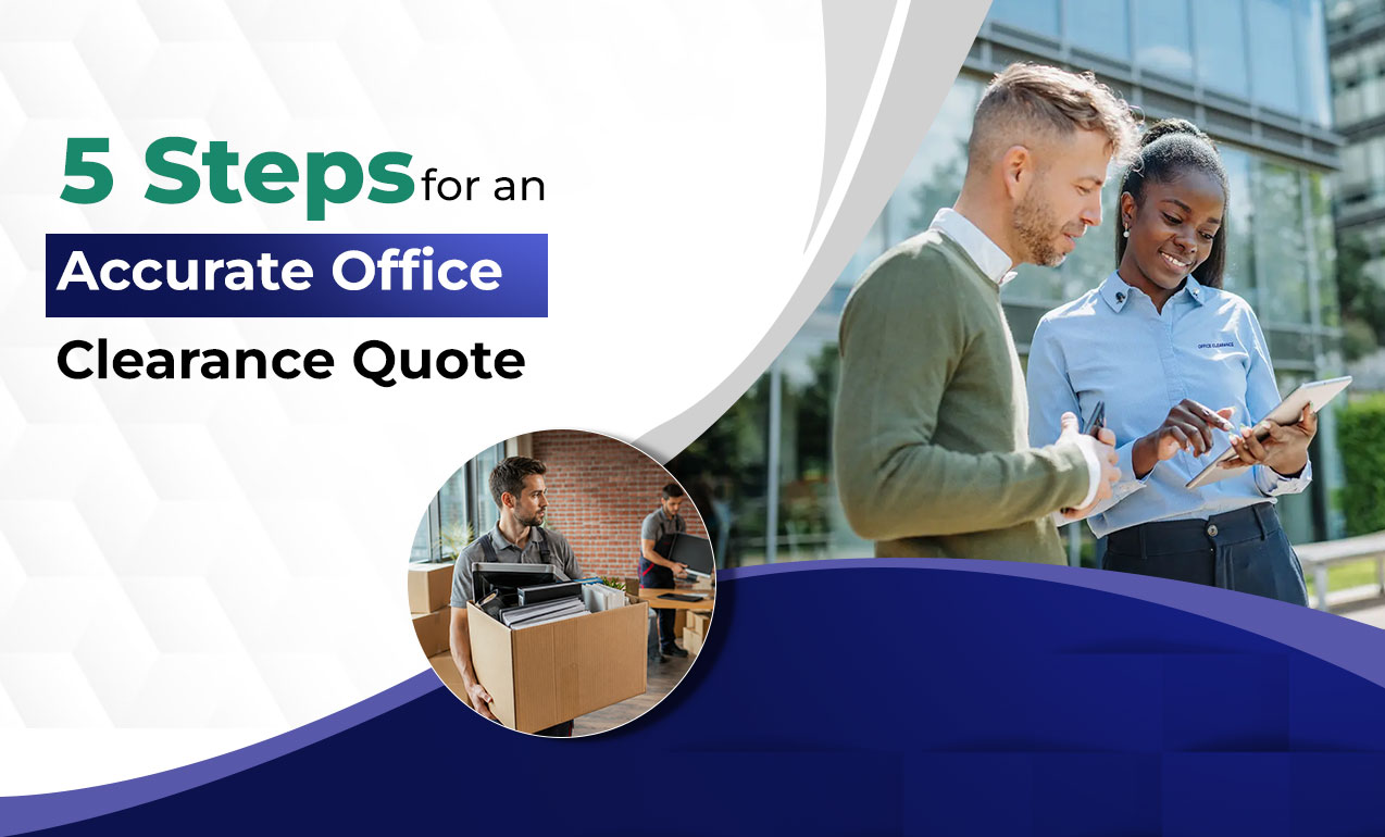 accurate Office Clearance Quote