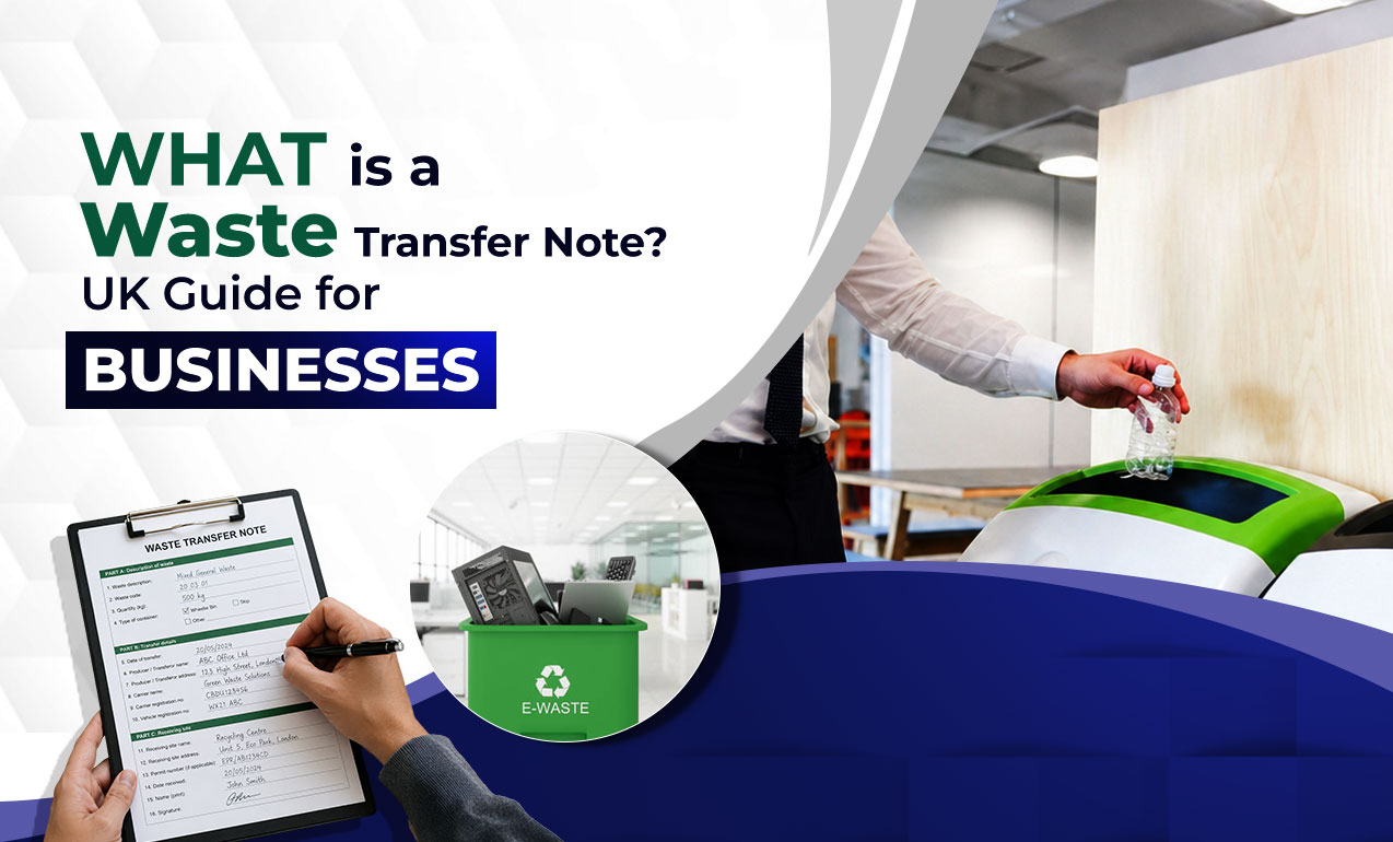 What is a Waste Transfer Note? | UK Guide for Businesses